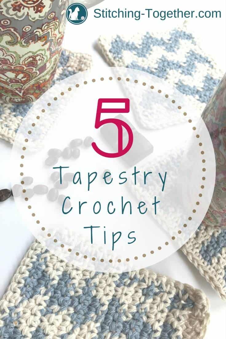 Are you ready to tackle a tapestry crochet project? You can start your project with confidence using these 5 tapestry crochet tips. #tapestrycrochet #mosaiccrochet #hardcrochet