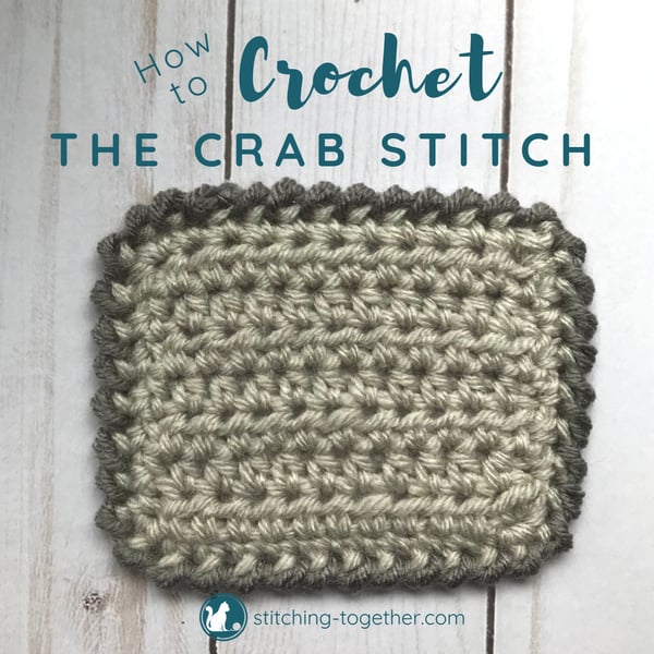 How to Crochet the Crab Stitch or Reverse Single Crochet