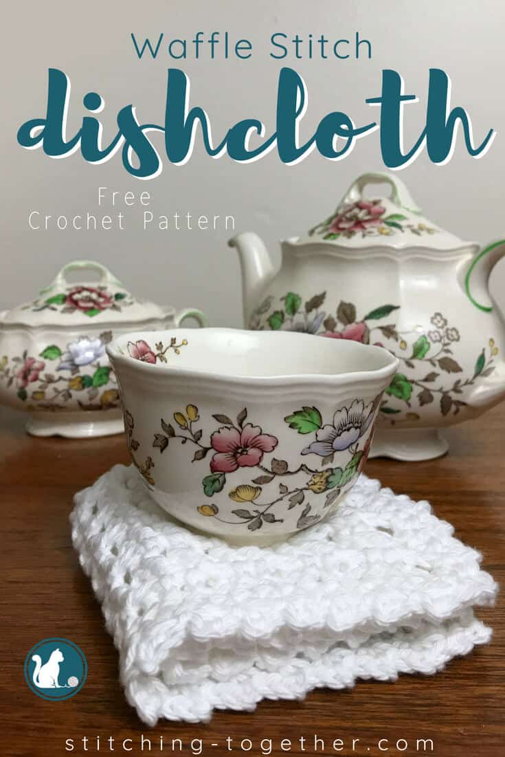 waffle stitch dishcloth with tea set and text overlay reading waffle stitch dishcloth free crochet pattern