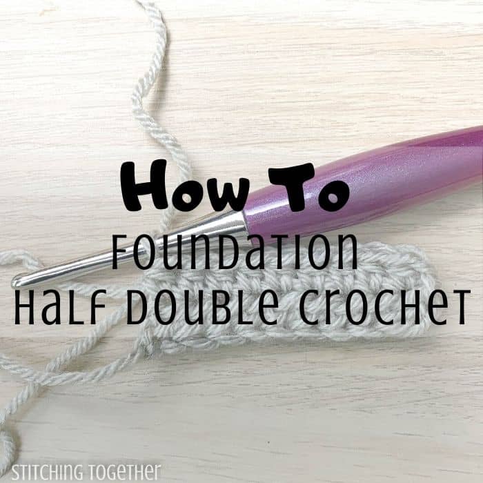 Learn the Foundation Half Double Crochet (Chainless Foundation)