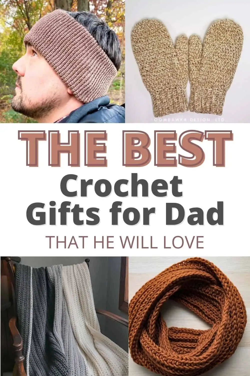 collage image with text reading the best crochet gifts for dad that he will love