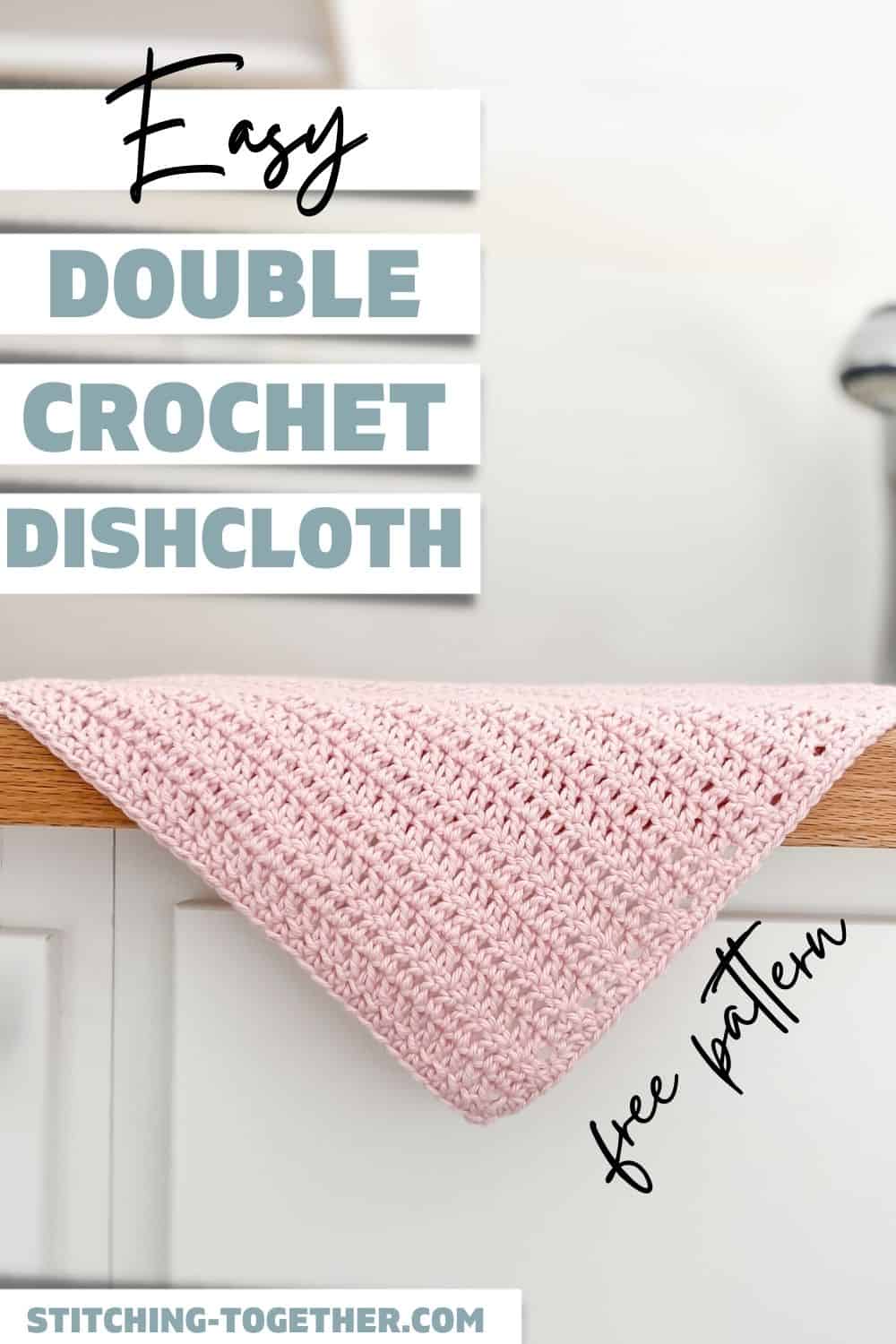 crocheted dishcloth hanging over the side of the sink with text reading easy double crochet dishcloth