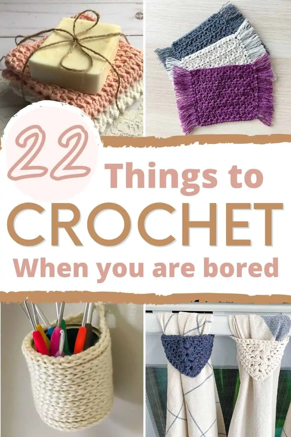 collage of 22 things to crochet when you are bored