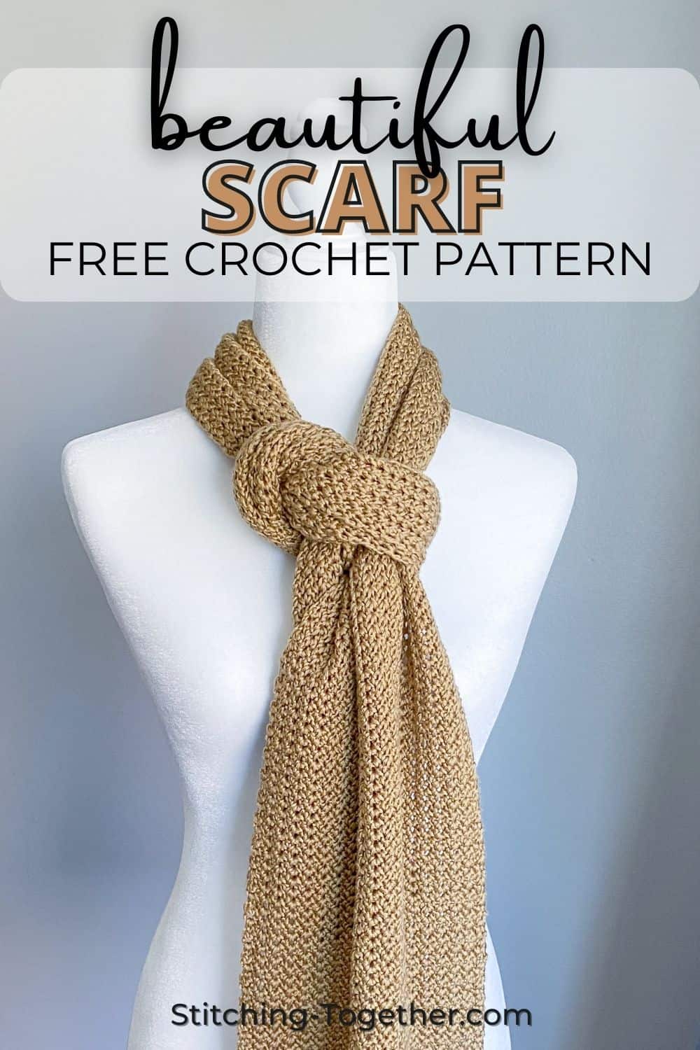 graphic with text reading "beautiful scarf free crochet pattern" and a image of gold colored scarf wrapped on a mannequin