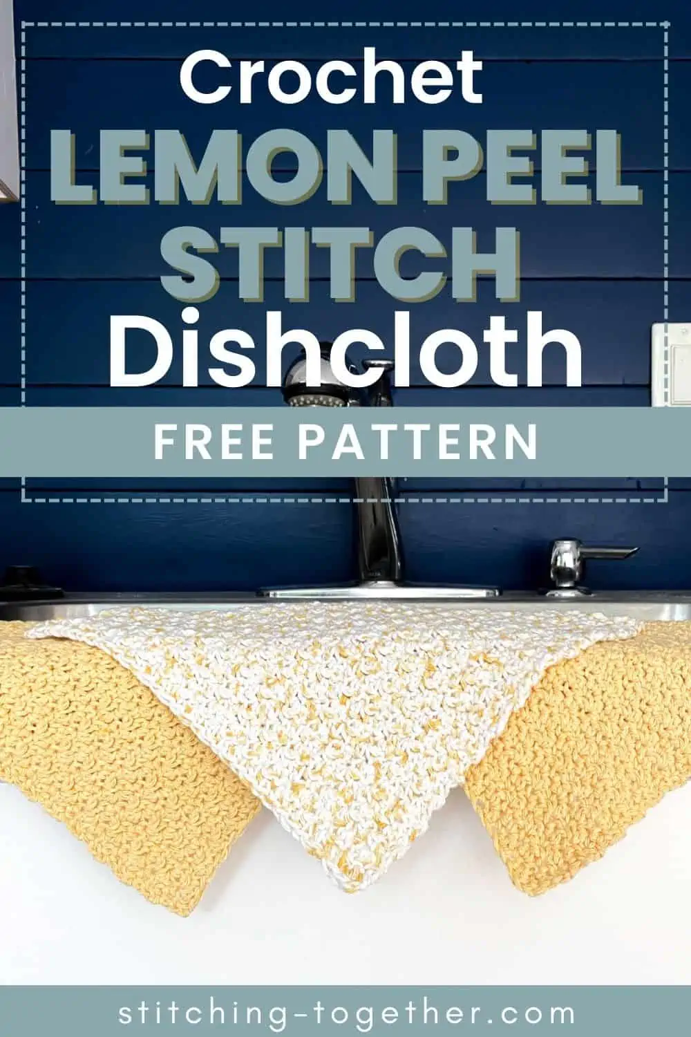 graphic reading "crochet lemon peel stitch dishcloth free pattern" with dishcloth image in the background
