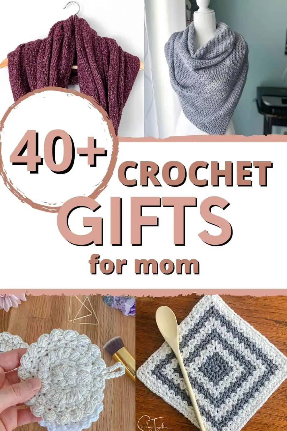 graphic reading "40+ crochet gifts for mom" with collage of different crochet items