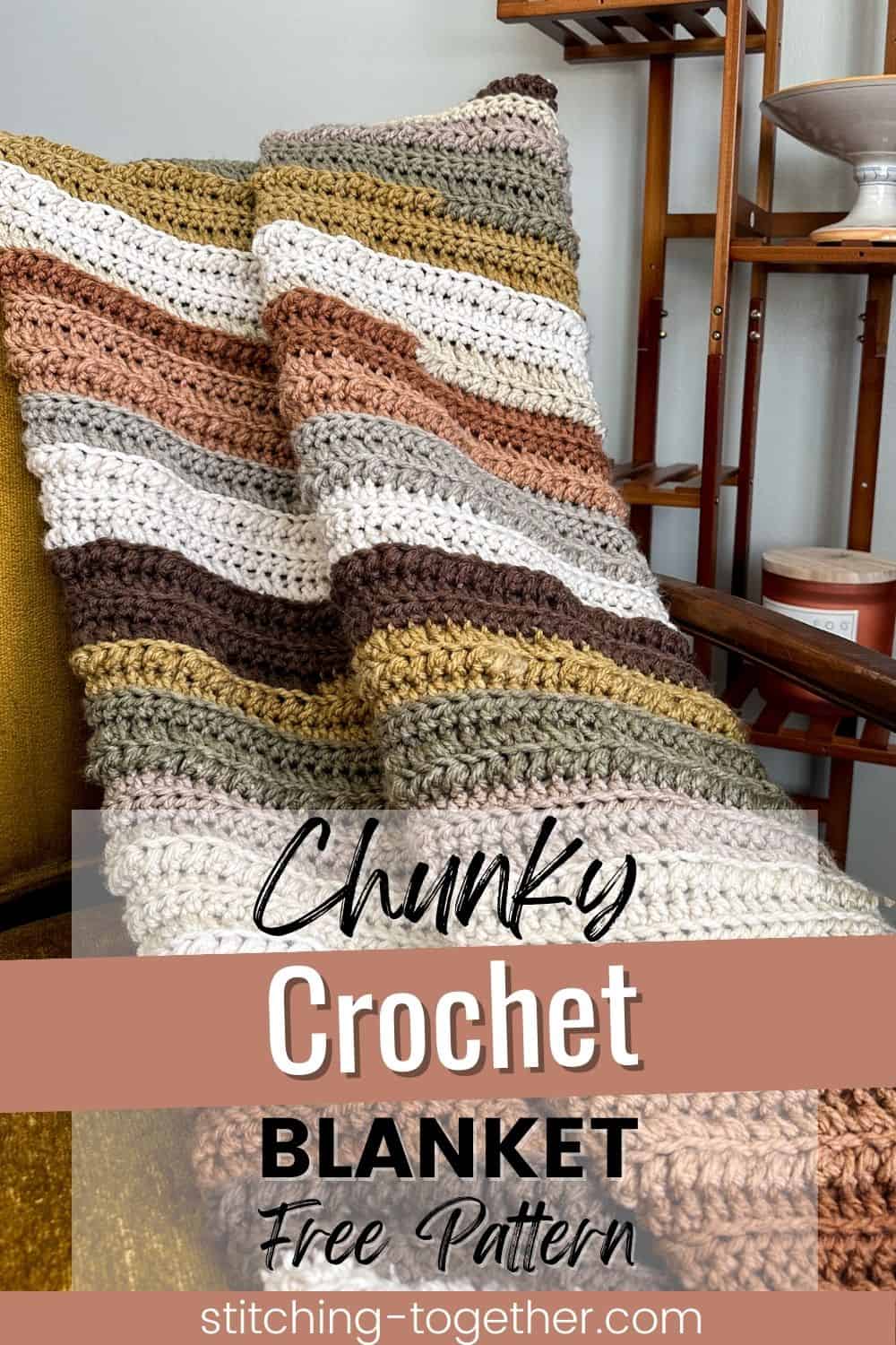 striped crochet blanket draped on a chair with text overlay reading "chunky crochet blanket free pattern"