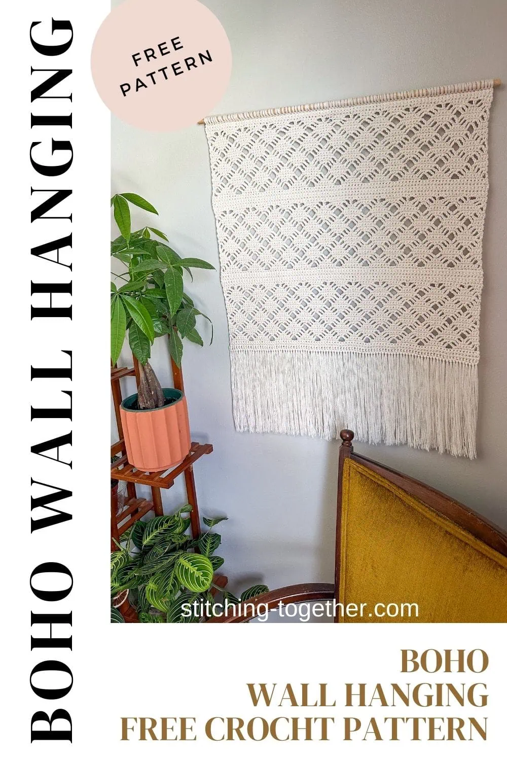 crochet wall hanging next to plants and over a chair with text reading boho wall hanging. Wall Hanging Free crochet pattern"