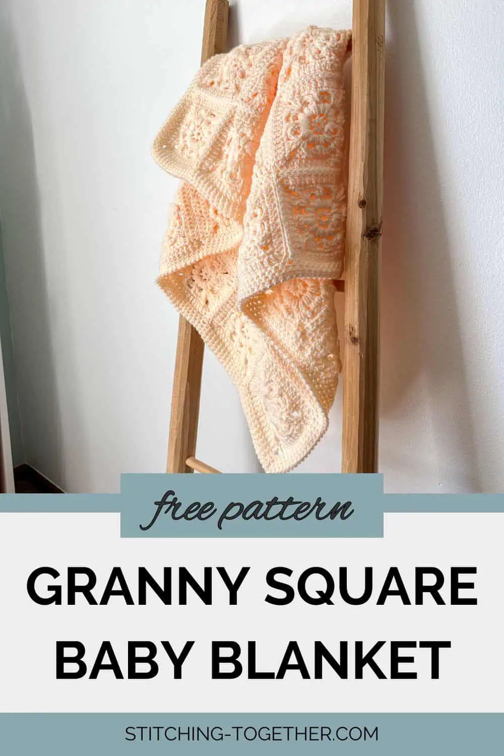 baby blanket draped on a ladder with text overlay reading "free pattern granny square baby blanket"