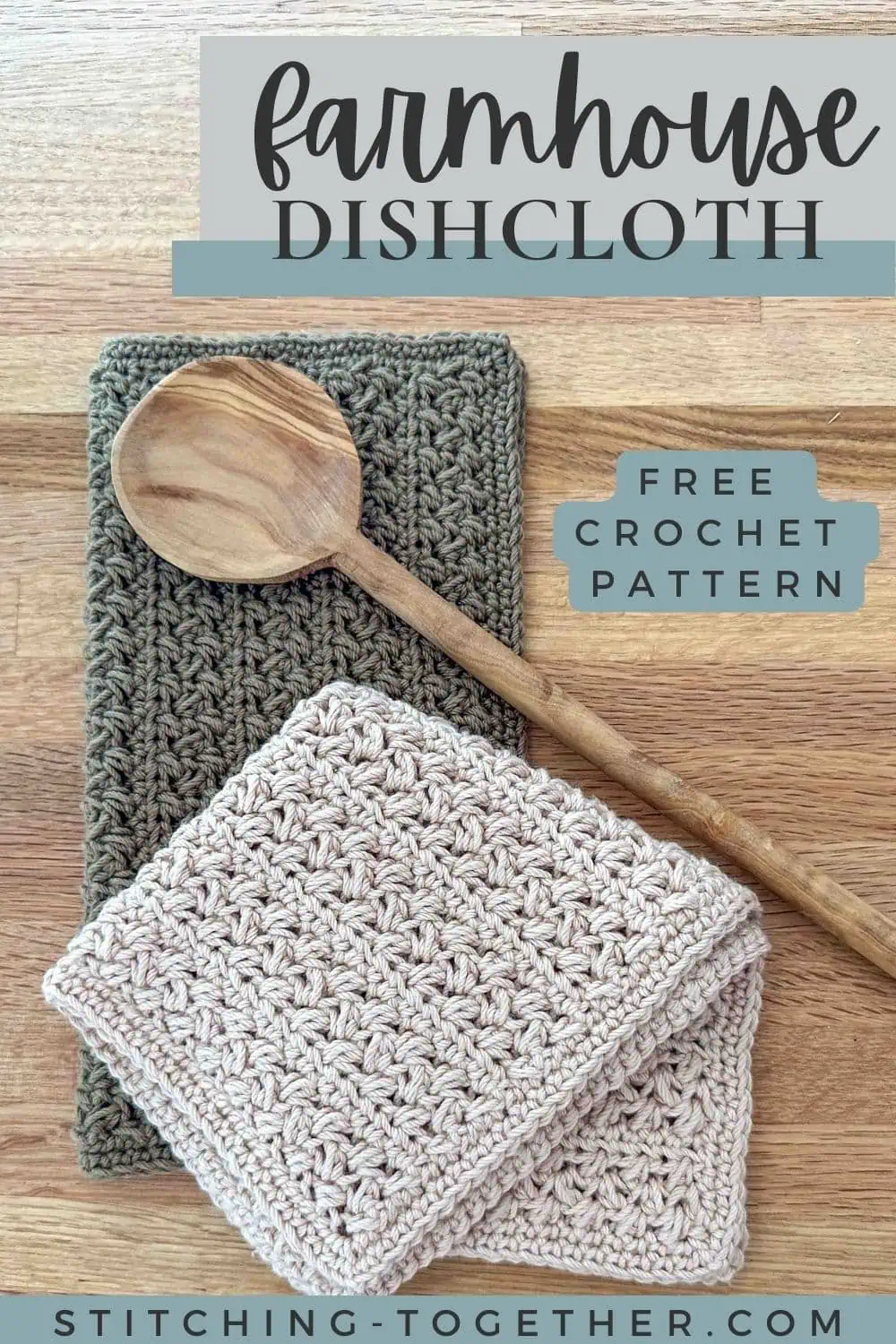 2 crochet dishcloths and a wooden spoon with text overlay reading: farmhouse discloth free crochet pattern