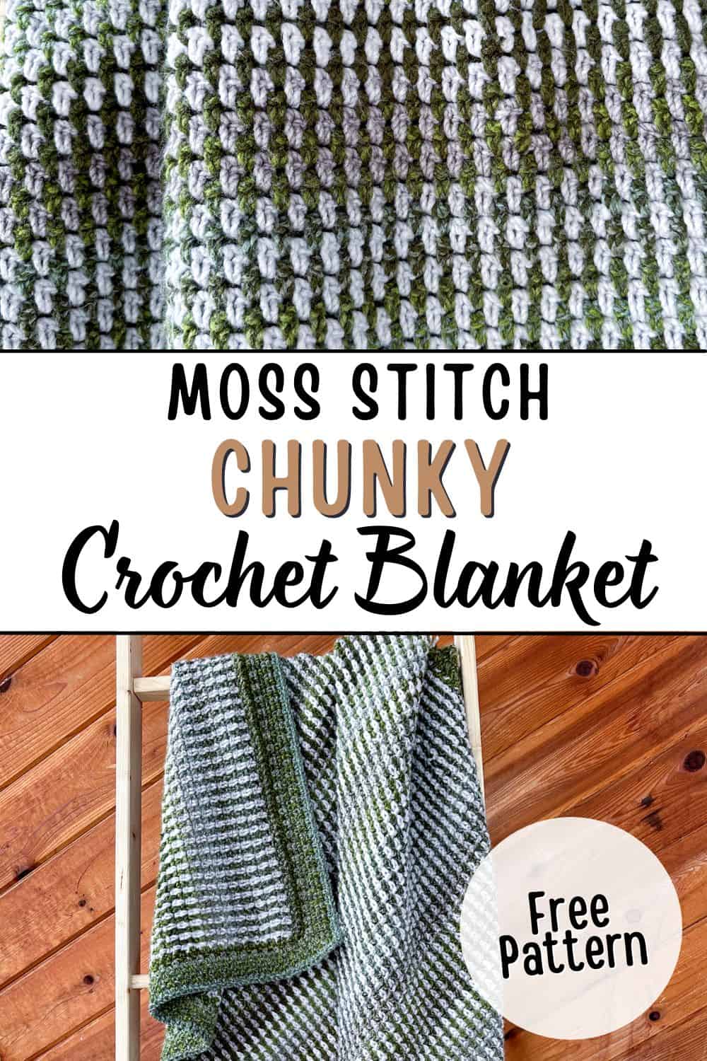 collage with close up of moss stitch blanket and the blanket hanging on a ladder with text overlay reading "moss stitch chunky crochet blanket free pattern"
