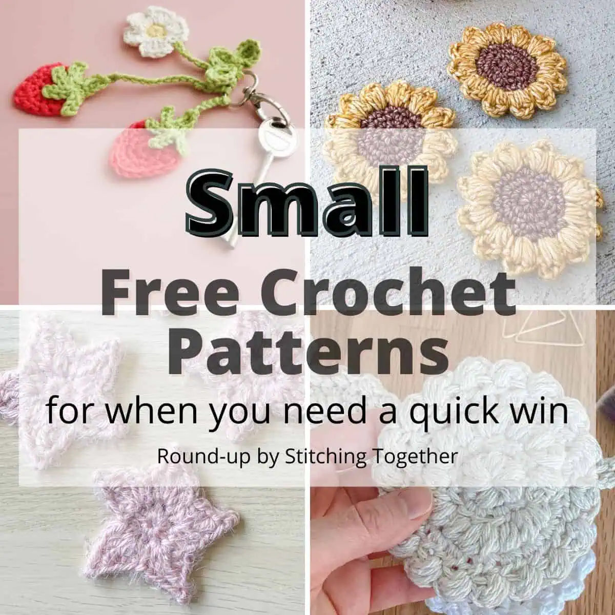 collage of crochet patterns with text overlay reading "small free crochet patterns for when you need a quick win"