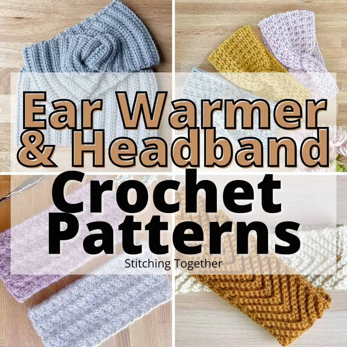collage of crochet headbands with text overlay reading "Ear Warmer & Headband Crochet Patterns"
